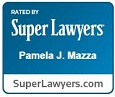 Rated by Super Lawyers Pamela J. Mazza SuperLawyers.com